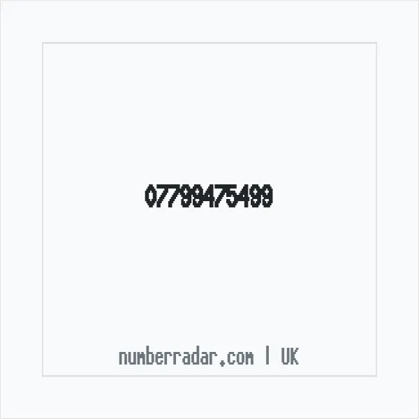 Reverse number check for +44 7799 475499 — who called me?