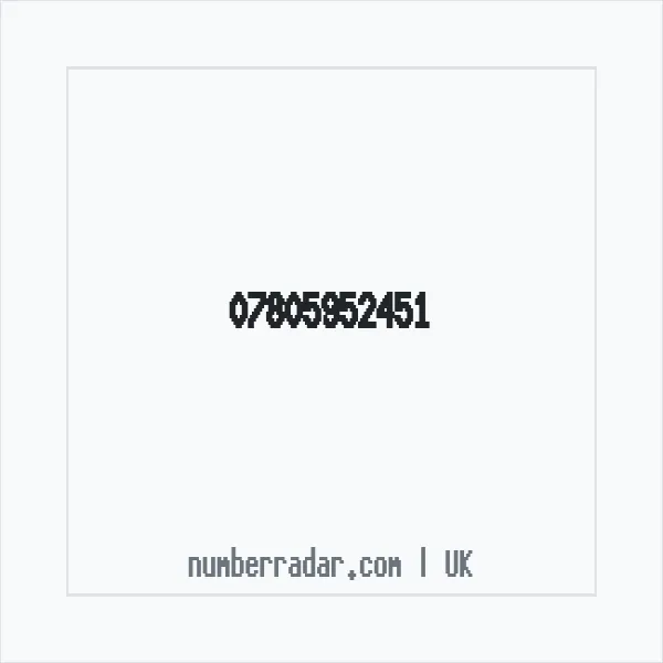 Reverse number check for +44 7805 952451 — who called me?