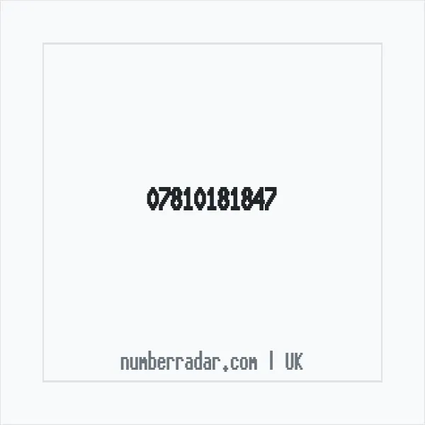 Reverse number check for +44 7810 181847 — who called me?