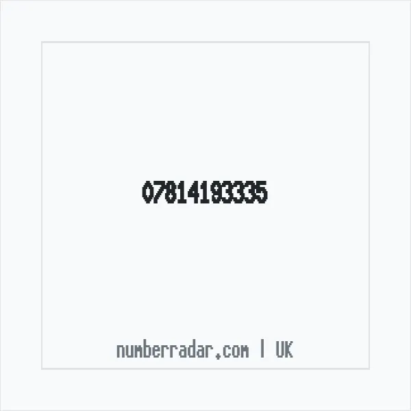 Reverse number check for +44 7814 193335 — who called me?