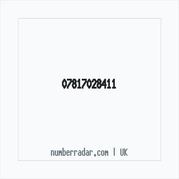 Reverse number check for +44 7817 028411 — who called me?