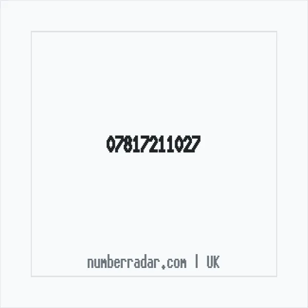 Reverse number check for +44 7817 211027 — who called me?