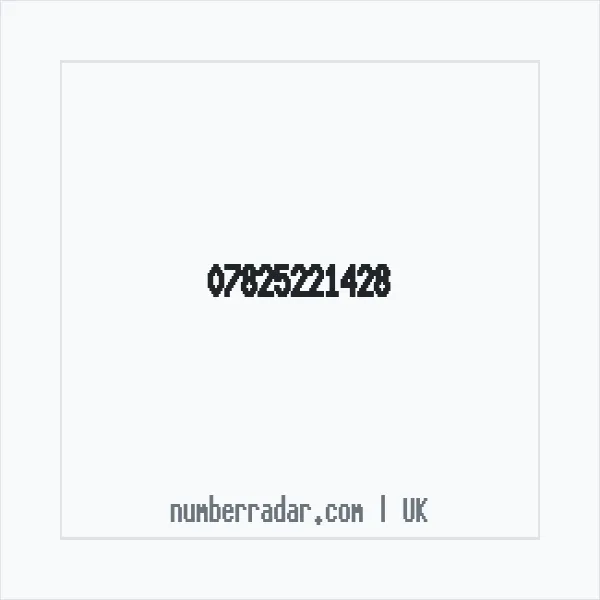 Reverse number check for +44 7825 221428 — who called me?