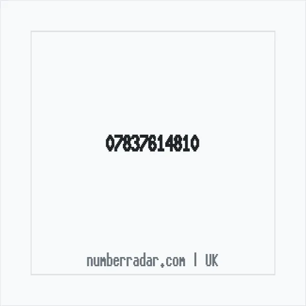 Reverse number check for +44 7837 614810 — who called me?