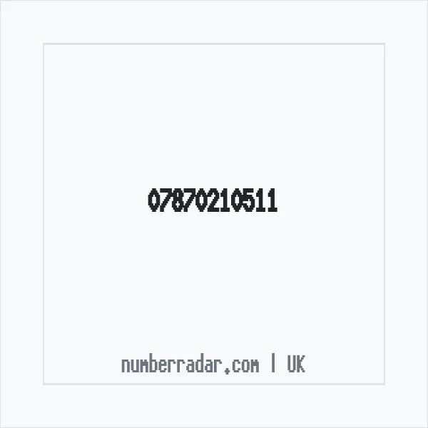 Reverse number check for +44 7870 210511 — who called me?