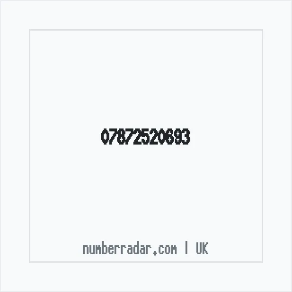 Reverse number check for +44 7872 520693 — who called me?