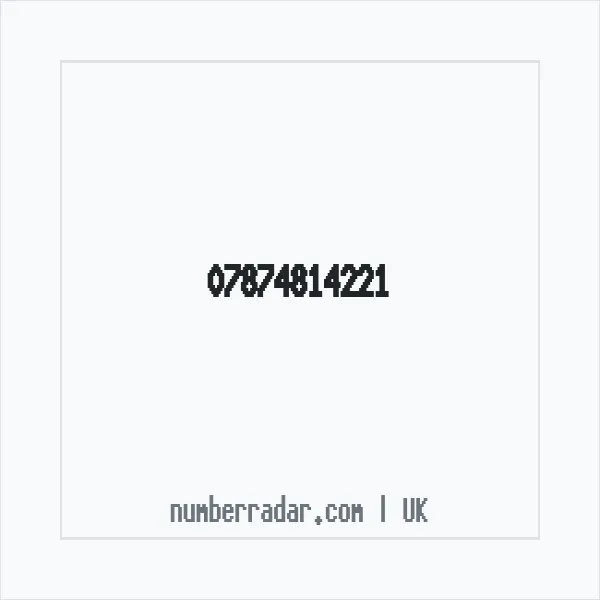 Reverse number check for +44 7874 814221 — who called me?