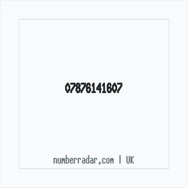 Reverse number check for +44 7876 141607 — who called me?