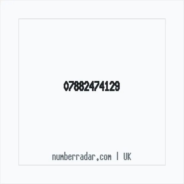 Reverse number check for +44 7882 474129 — who called me?