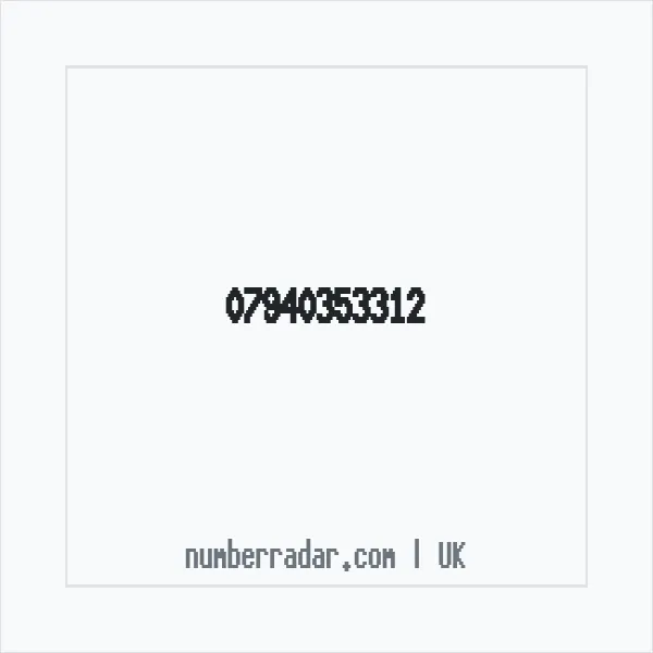 Reverse number check for +44 7940 353312 — who called me?