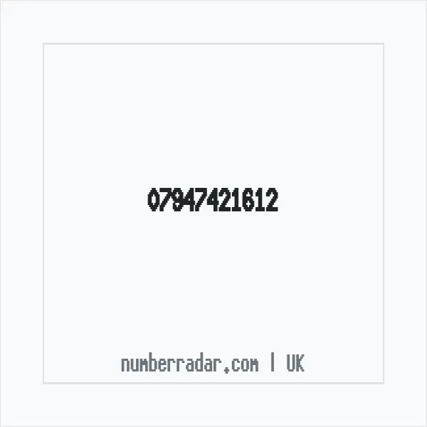 Reverse number check for +44 7947 421612 — who called me?