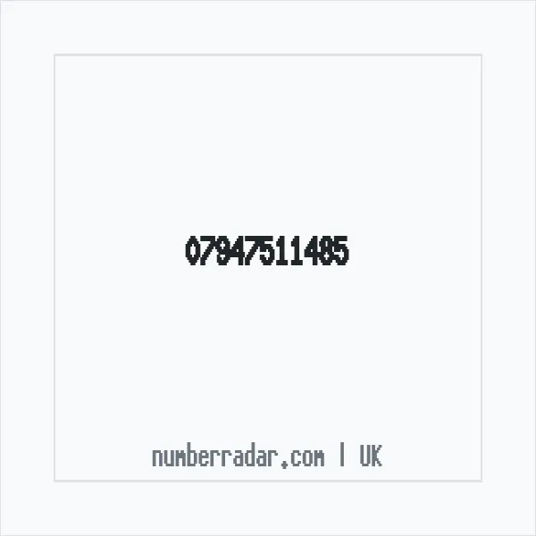 Reverse number check for +44 7947 511485 — who called me?