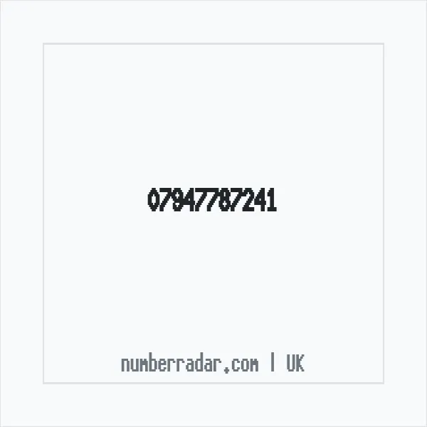 Reverse number check for +44 7947 787241 — who called me?