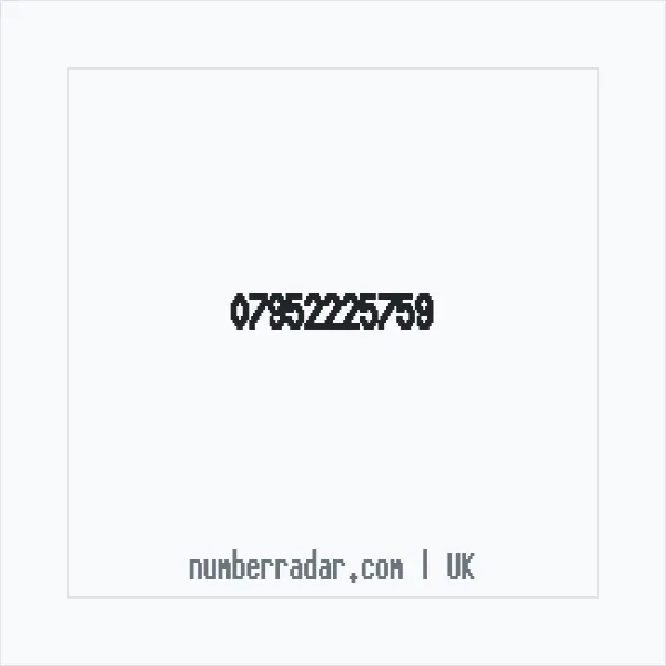 Reverse number check for +44 7952 225759 — who called me?