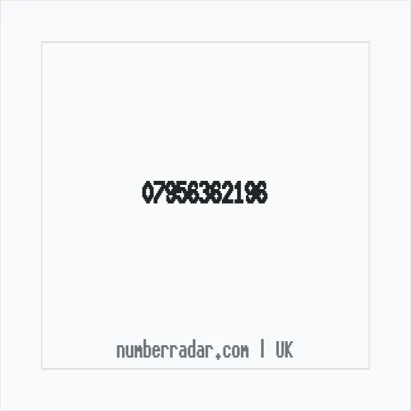 Reverse number check for +44 7956 362196 — who called me?