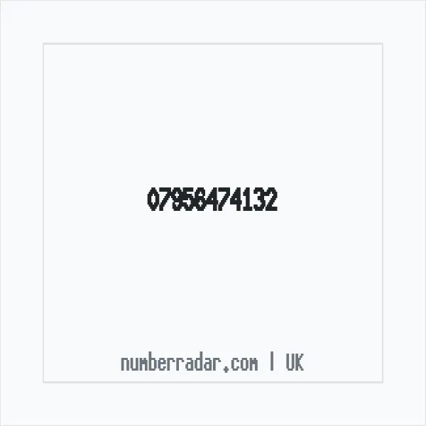 Reverse number check for +44 7956 474132 — who called me?
