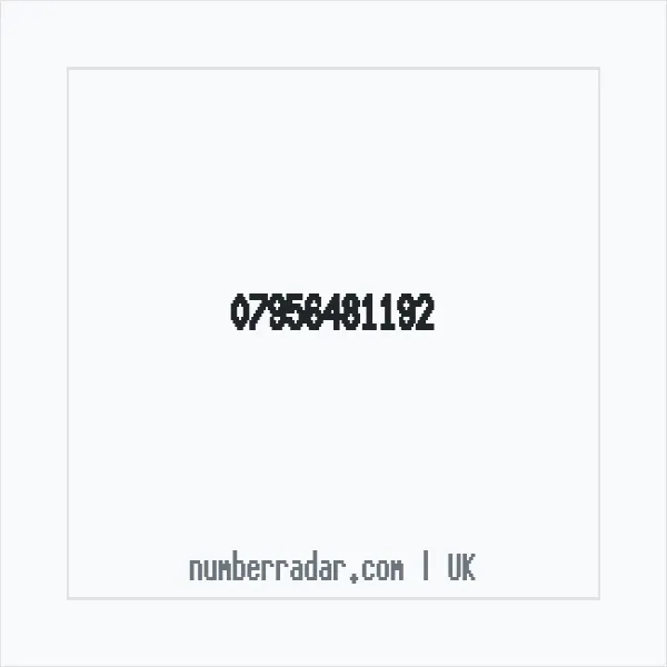 Reverse number check for +44 7956 481192 — who called me?