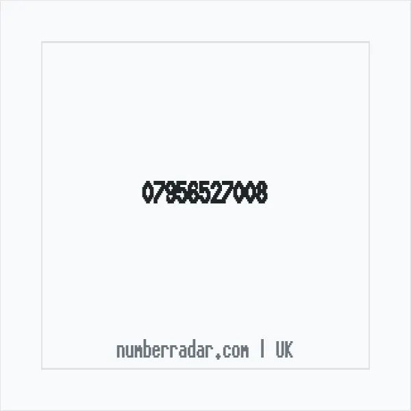 Reverse number check for +44 7956 527008 — who called me?