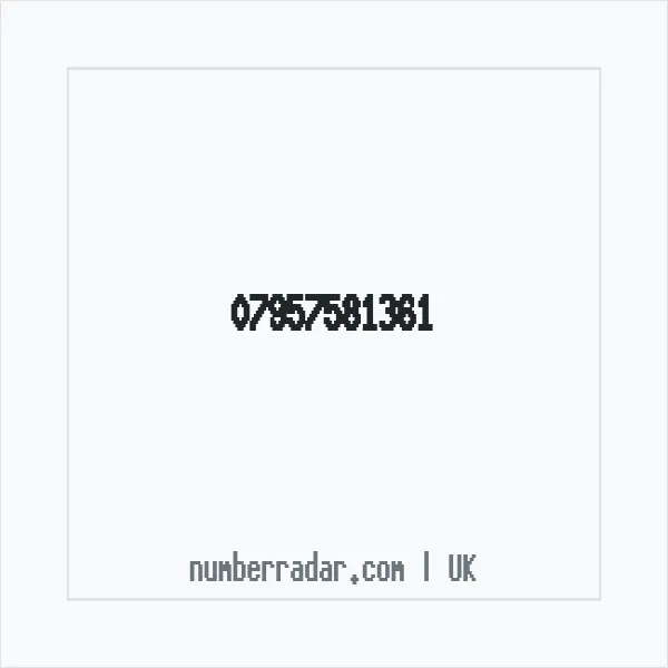Reverse number check for +44 7957 581361 — who called me?