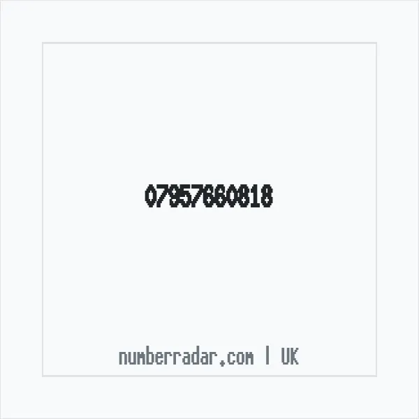 Reverse number check for +44 7957 660818 — who called me?