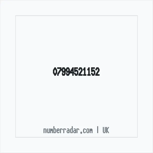 Reverse number check for +44 7994 521152 — who called me?