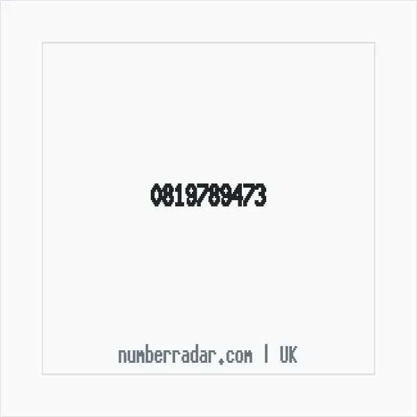 Reverse number check for +44 819789473 — who called me?