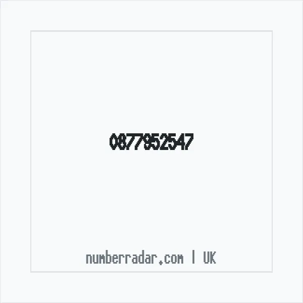 Reverse number check for +44 877952547 — who called me?
